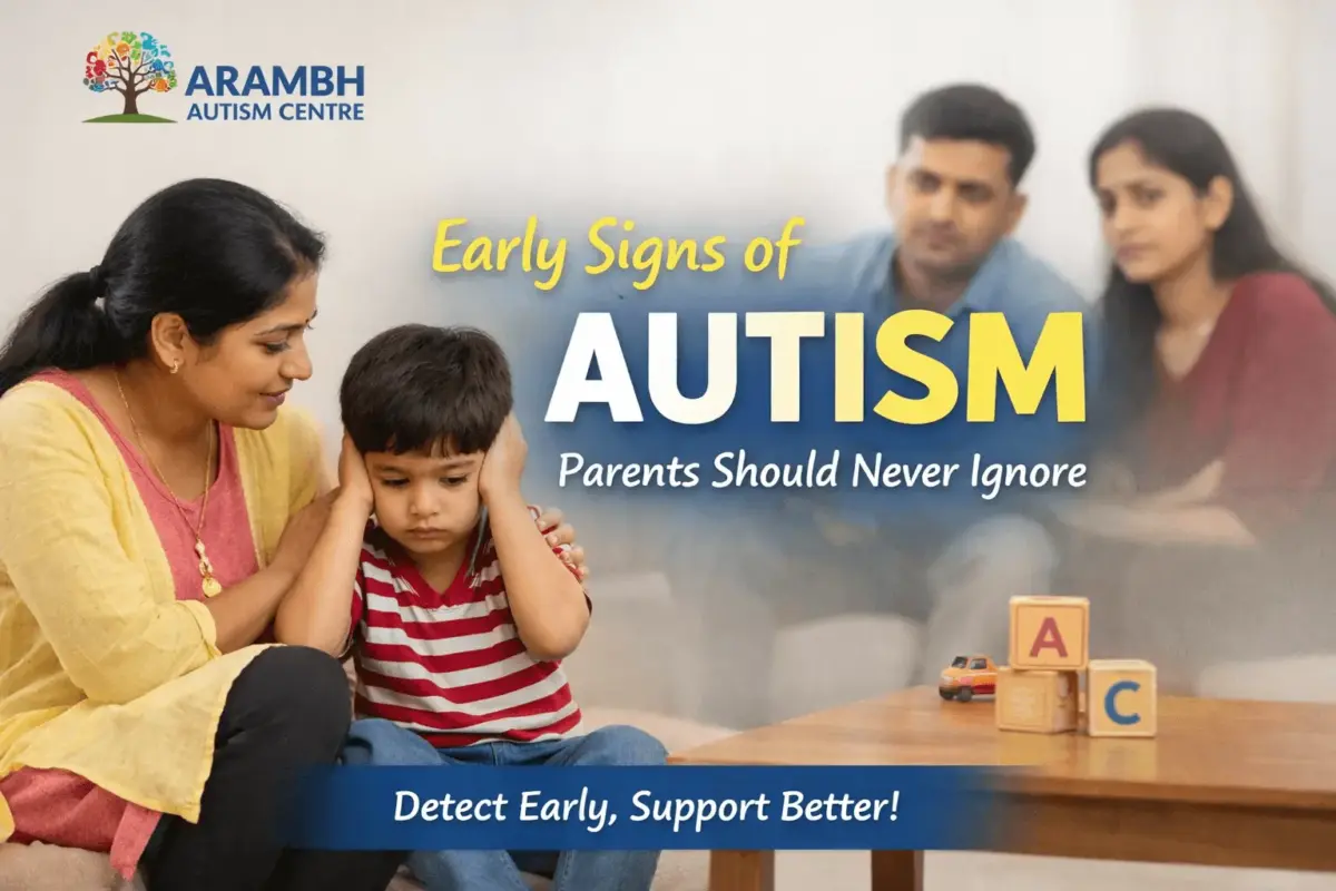 Early Signs of Autism Parents Should Never Ignore and act fast
